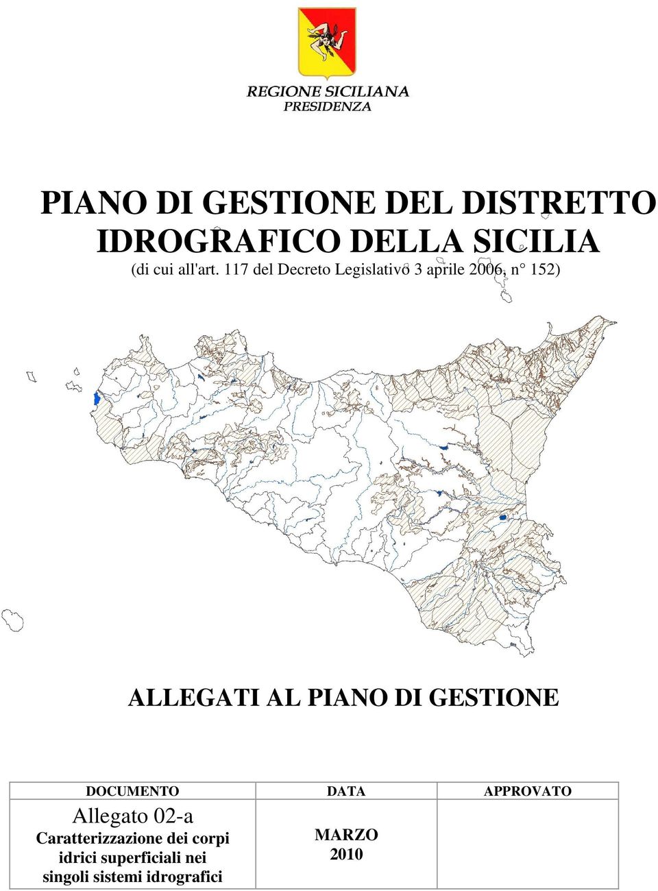 117 del Decreto Legislativo 3 aprile 2006, n 152) ALLEGATI AL PIANO DI