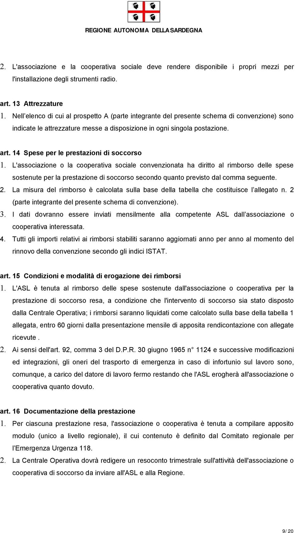 14 Spese per le prestazioni di soccorso 1.