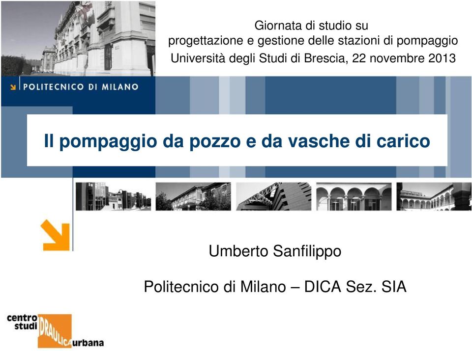 22 novembre 2013 Il pompaggio da pozzo e da vasche di