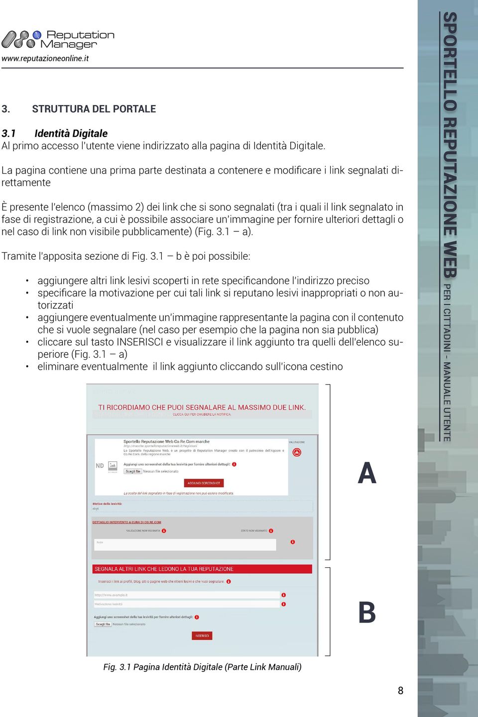 fase di registrazione, a cui è possibile associare un immagine per fornire ulteriori dettagli o nel caso di link non visibile pubblicamente) (Fig. 3.