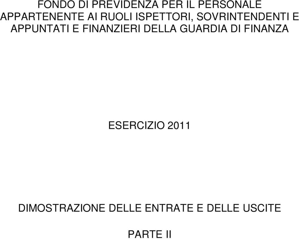 FINANZIERI DELLA GUARDIA DI FINANZA ESERCIZIO 2011