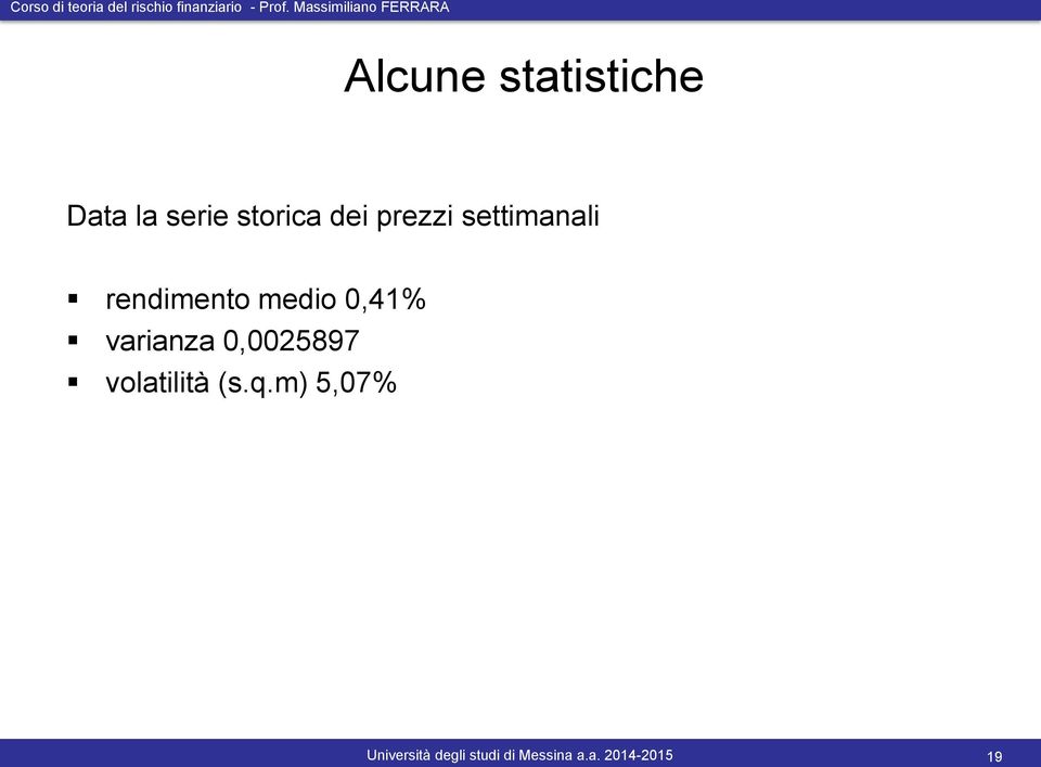 rendimento medio 0,41% varianza