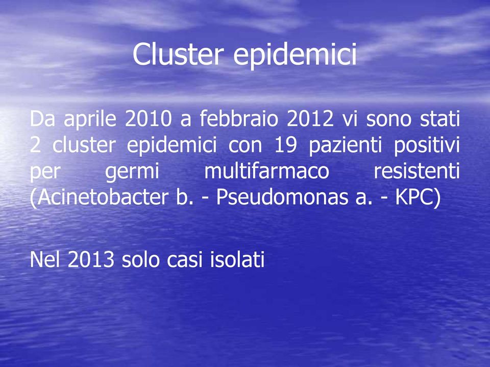 positivi per germi multifarmaco resistenti