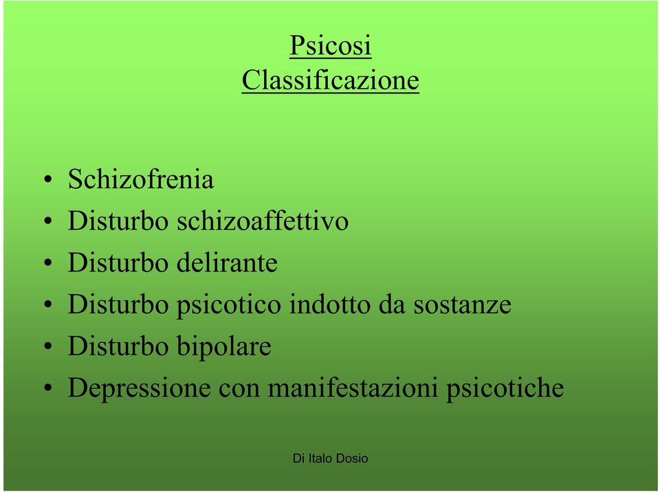 Disturbo psicotico indotto da sostanze