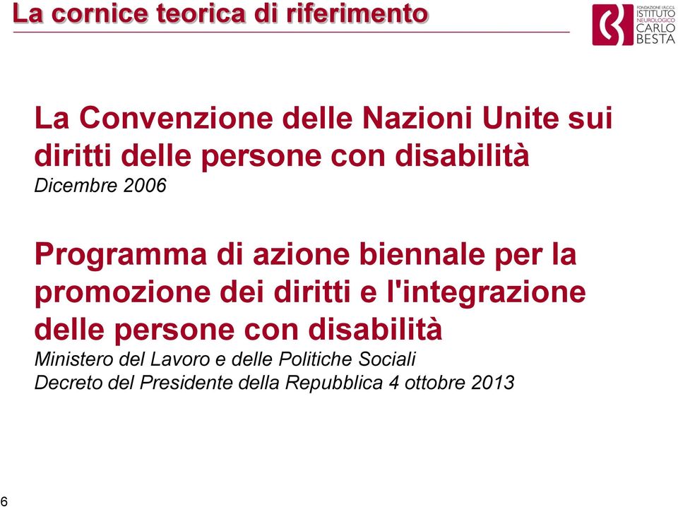 promozione dei diritti e l'integrazione delle persone con disabilità Ministero del