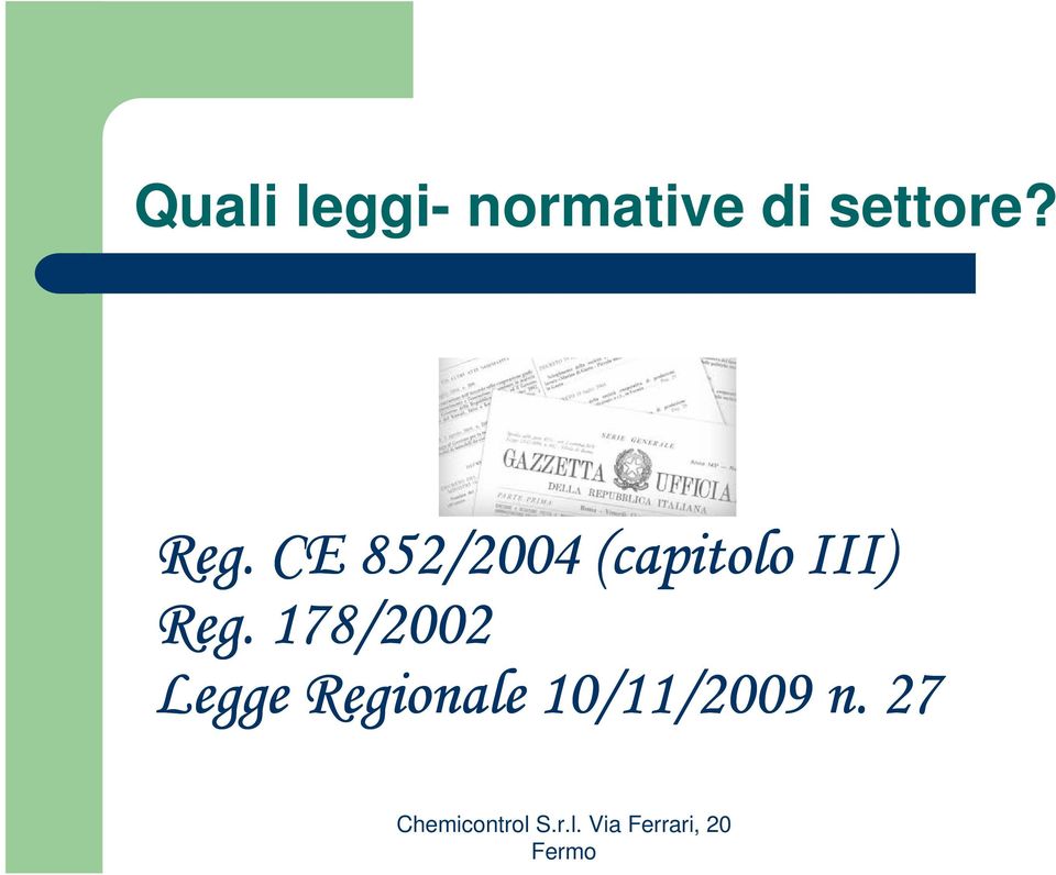 CE 852/2004 (capitolo III)