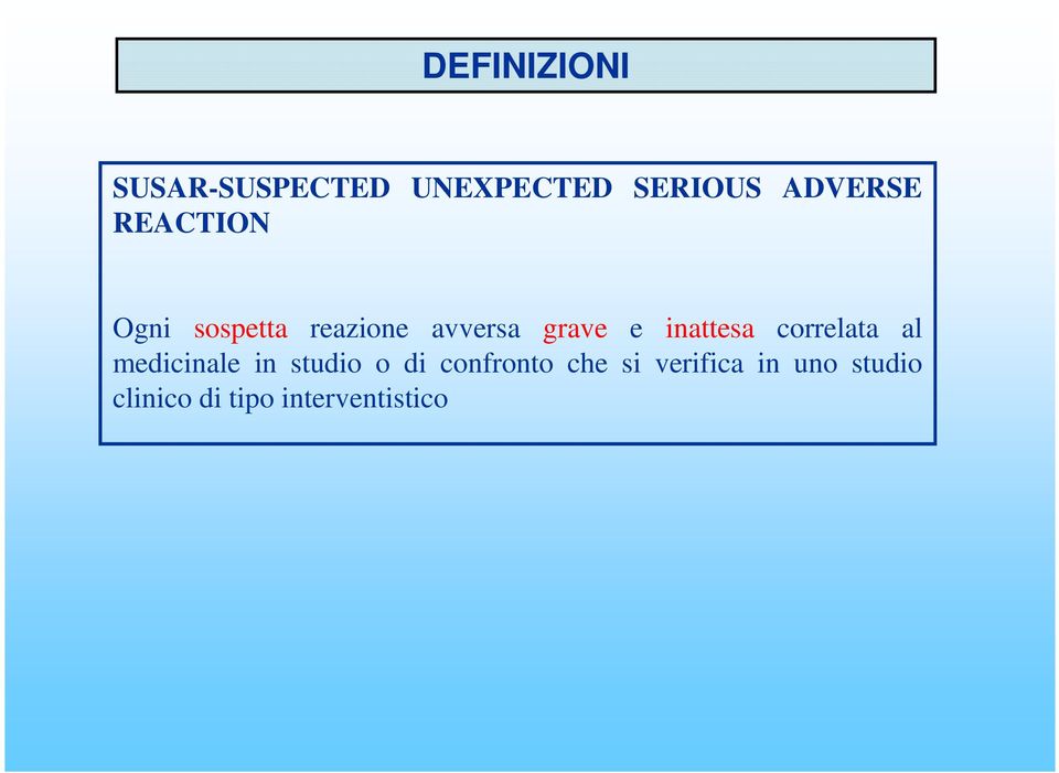 inattesa correlata al medicinale in studio o di