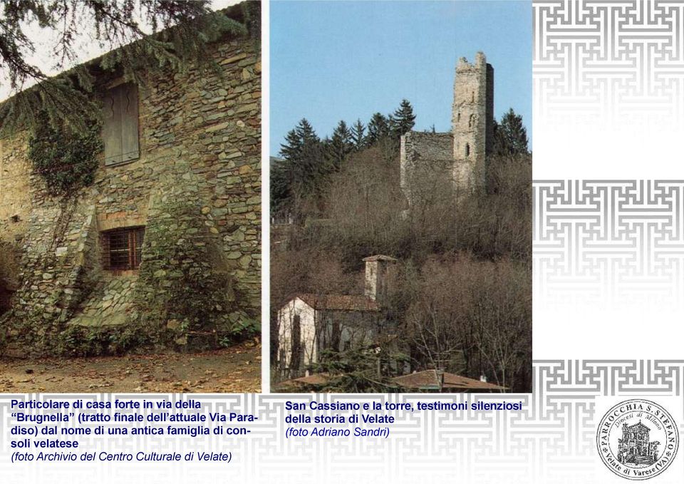 velatese (foto Archivio del Centro Culturale di Velate) San Cassiano