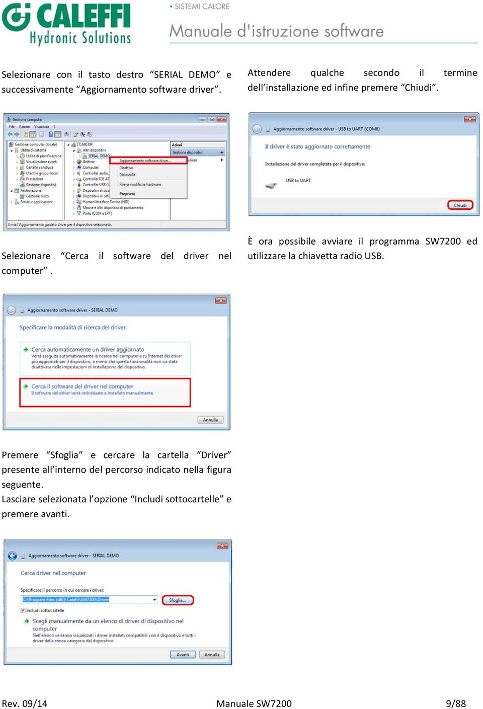 Selezionare Cerca il software del driver nel computer.