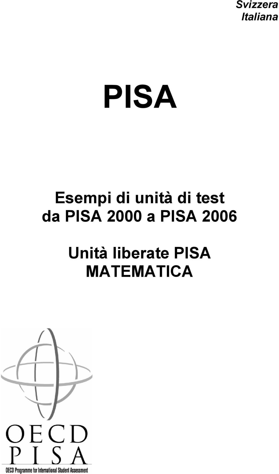 da PISA 2000 a PISA 2006