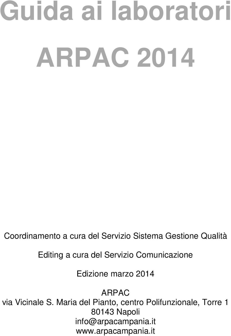 Edizione marzo 2014 ARPAC via Vicinale S.