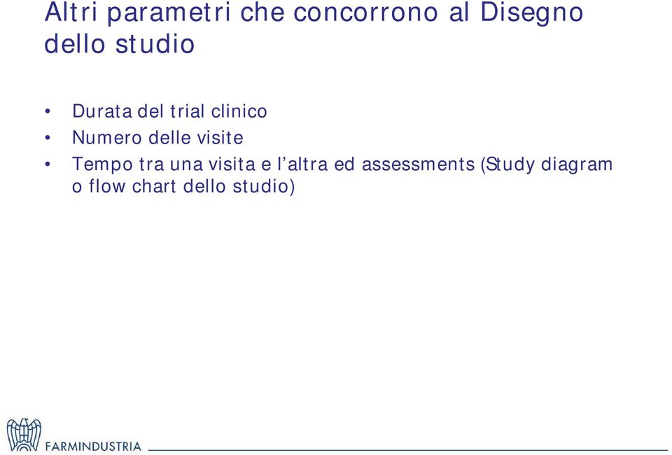 delle visite Tempo tra una visita e l altra ed