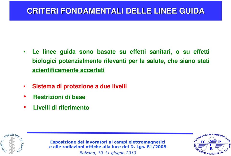 rilevanti per la salute, che siano stati scientificamente accertati