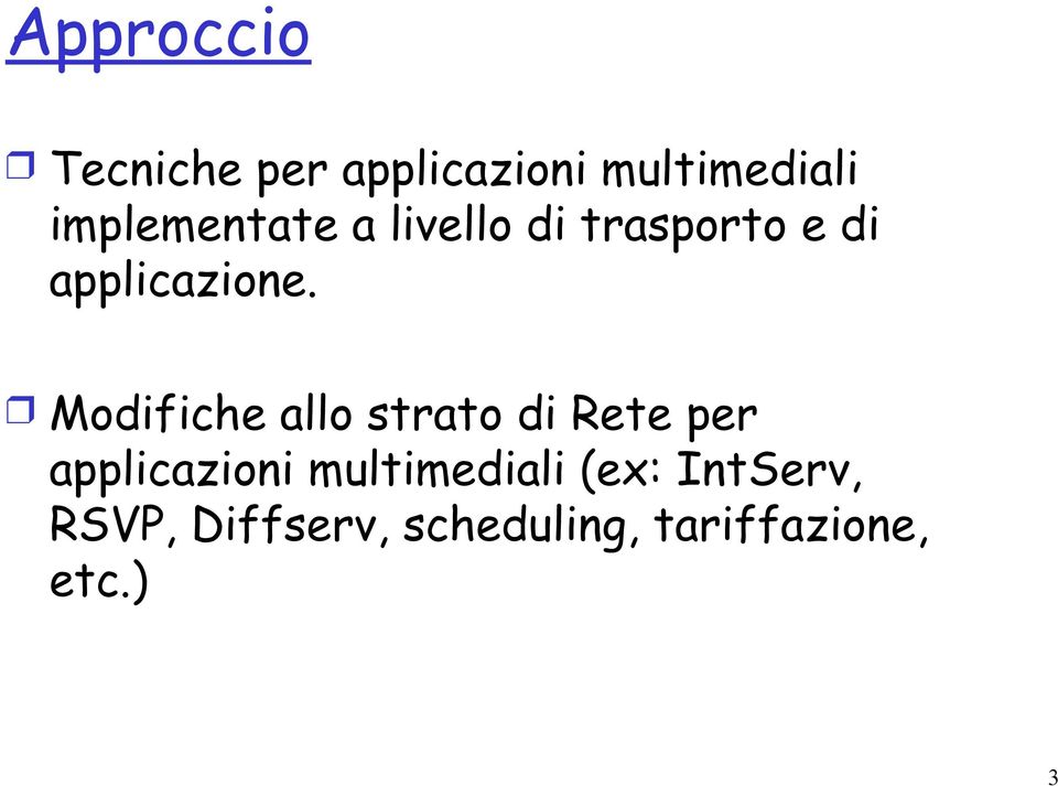 Modifiche allo strato di Rete per applicazioni