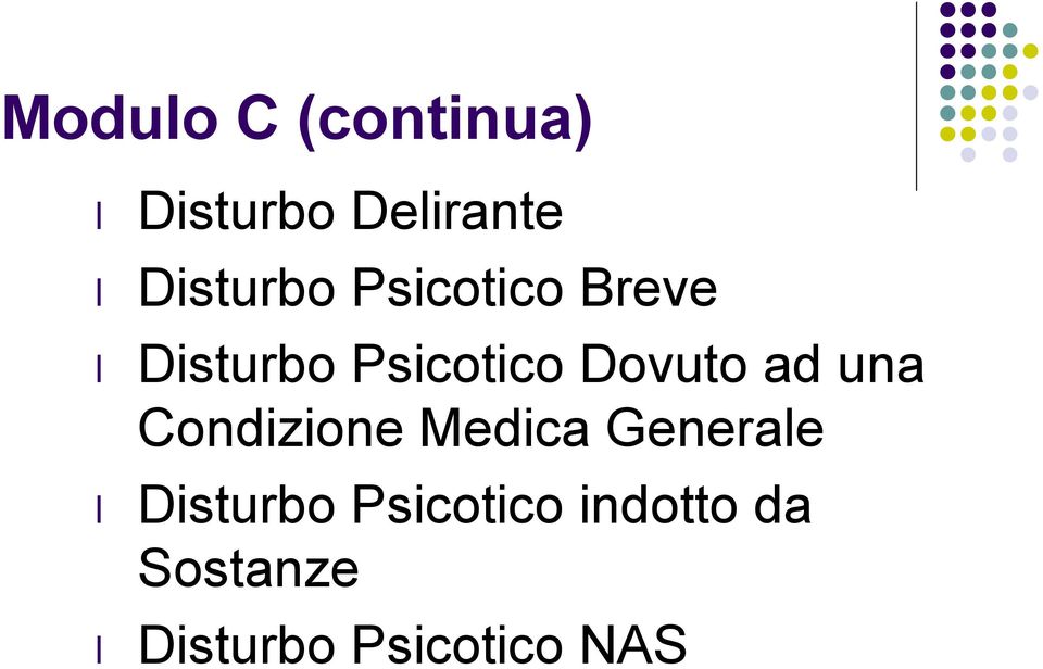 Dovuto ad una Condizione Medica Generale