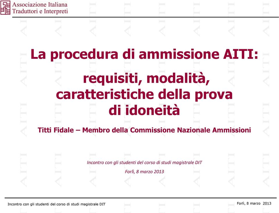 Membro della Commissione Nazionale Ammissioni Incontro