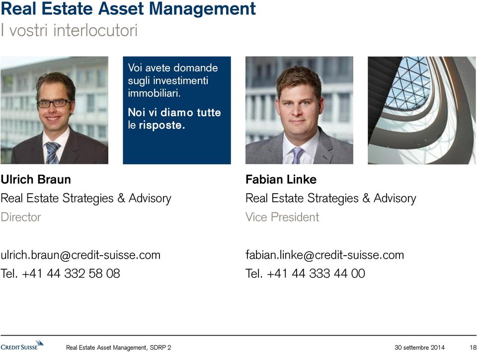 Ulrich Braun Real Estate Strategies & Advisory Director Fabian Linke Real Estate Strategies & Advisory