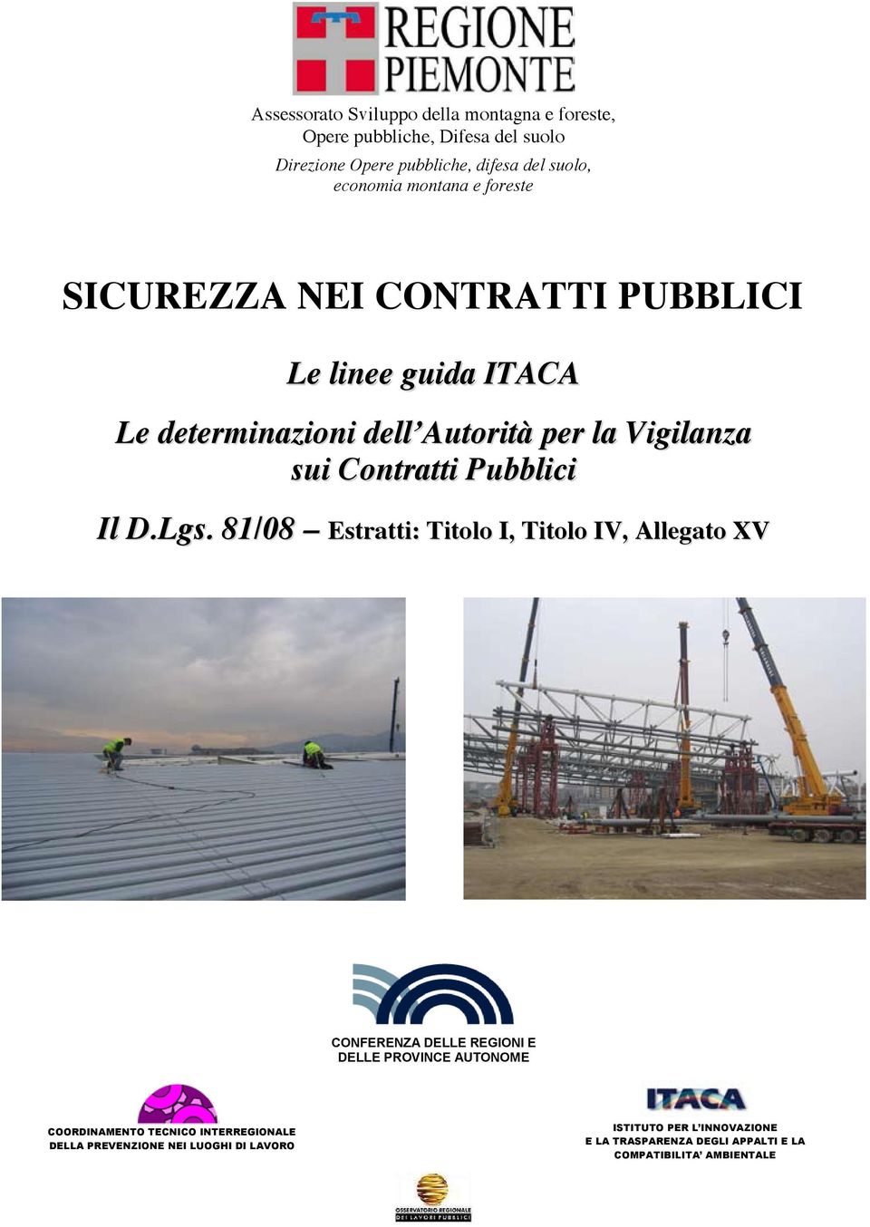 guida ITACA Le determinazioni dell Autorità per la Vigilanza sui Contratti Pubblici Il D.Lgs.