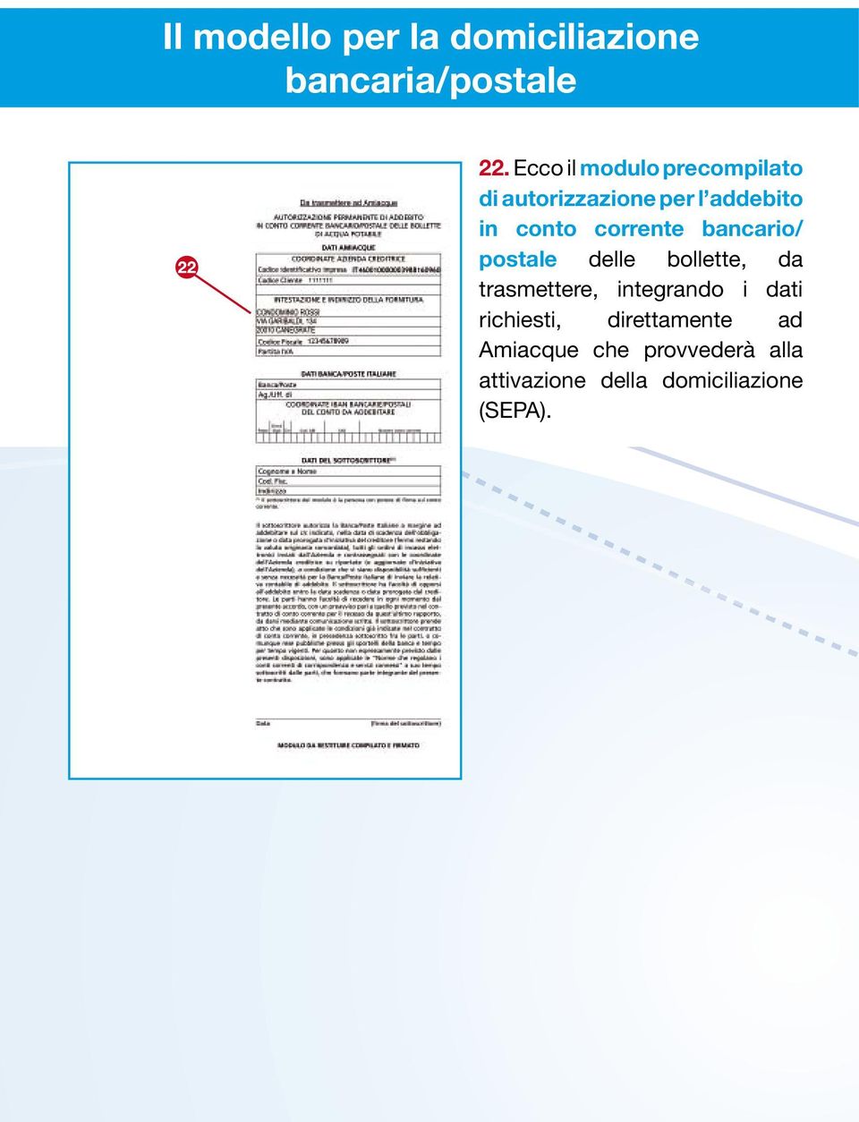 corrente bancario/ postale delle bollette, da trasmettere, integrando i