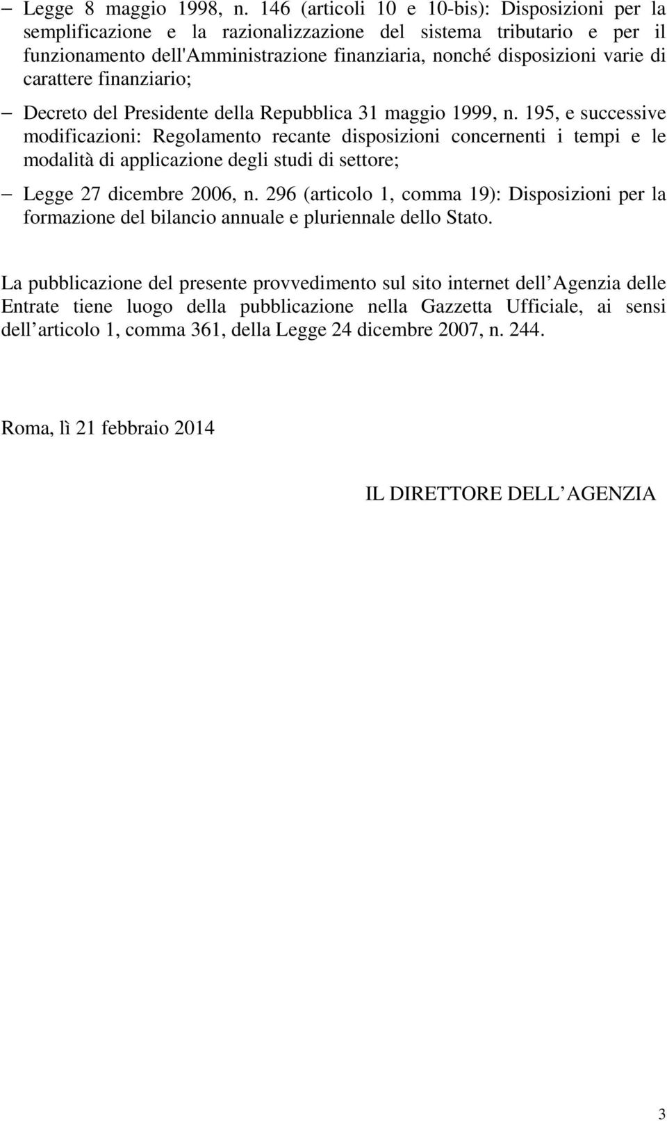 carattere finanziario; Decreto del Presidente della Repubblica 31 maggio 1999, n.