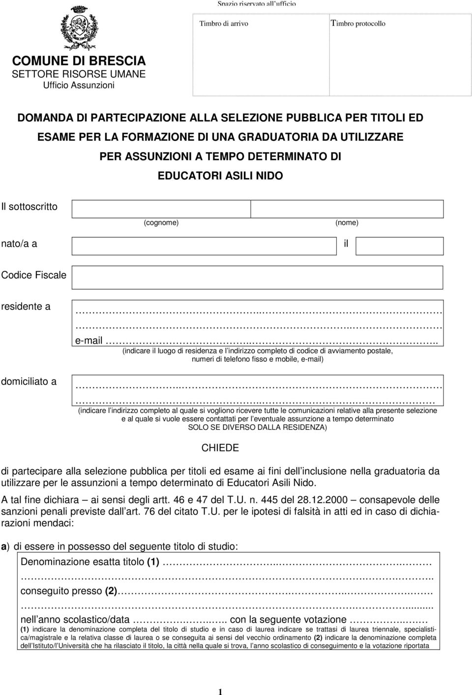 ... (indicare il luogo di residenza e l indirizzo completo di codice di avviamento postale, numeri di telefono fisso e mobile, e-mail).