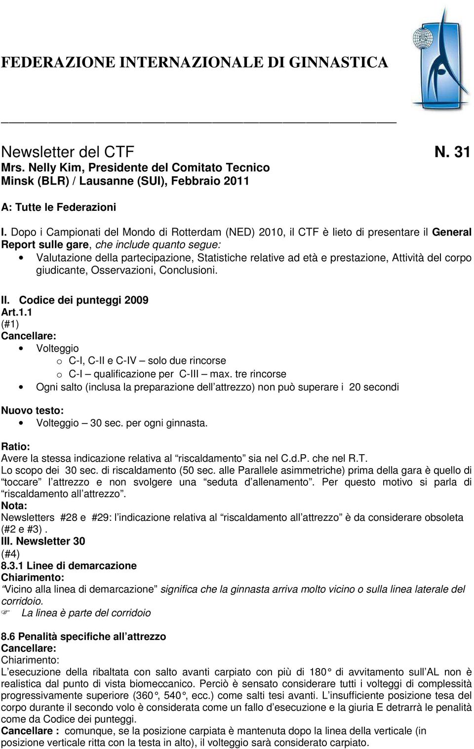 e prestazione, Attività del corpo giudicante, Osservazioni, Conclusioni. II. Codice dei punteggi 2009 Art.1.