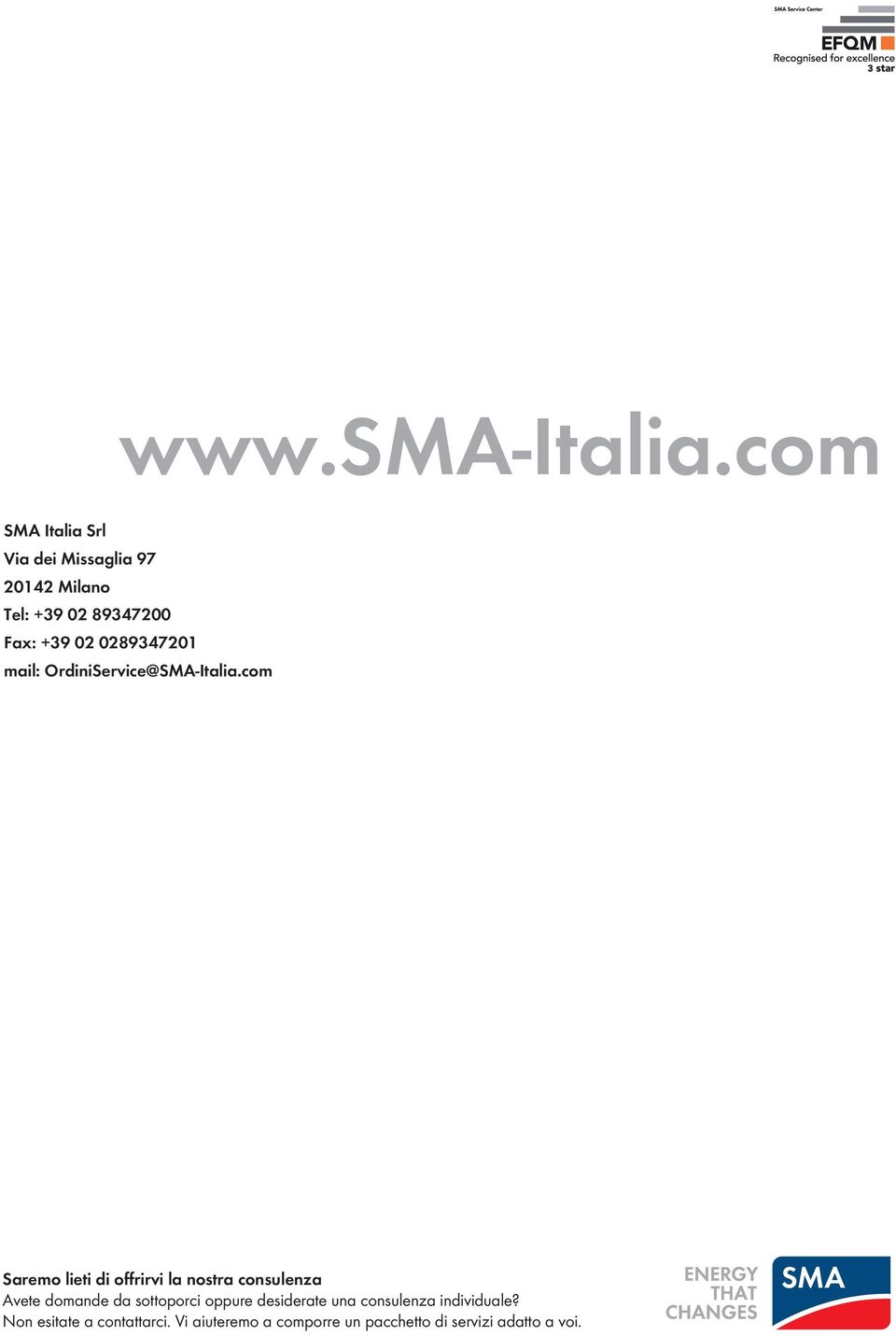 0289347201 mail: ordiniservice@sma-italia.