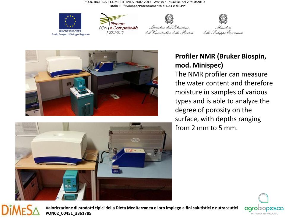 therefore moisture in samples of various types and is able