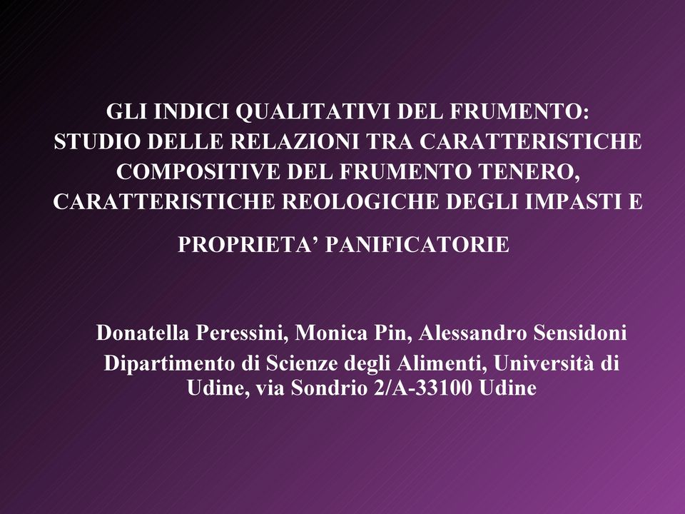 PROPRIETA PANIFICATORIE Donatella Peressini, Monica Pin, Alessandro Sensidoni