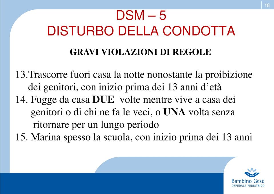 dei 13 anni d età 14.