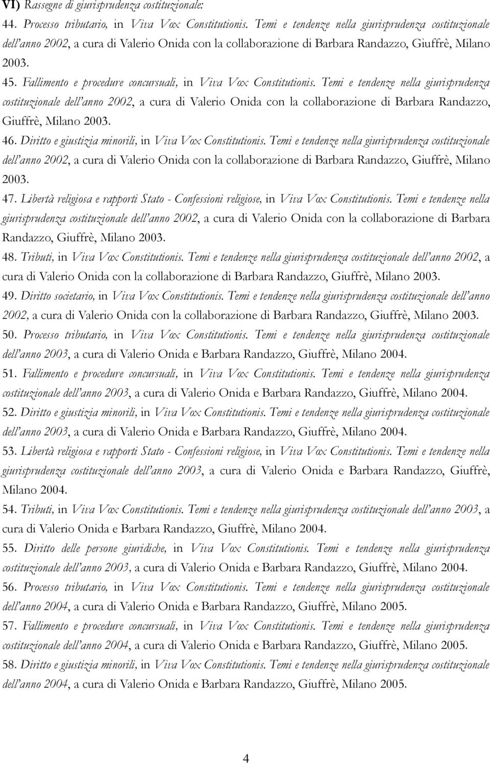 Fallimento e procedure concursuali, in Viva Vox Constitutionis.