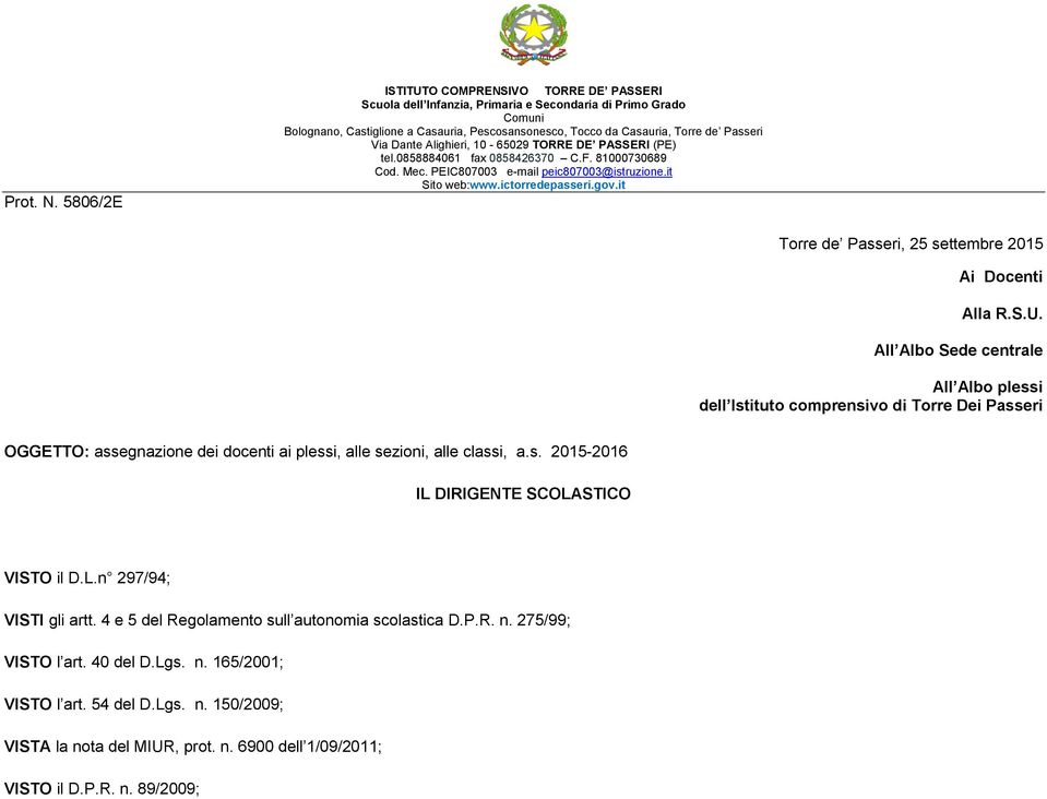 Via Dante Alighieri, 10-65029 TORRE DE PASSERI (PE) tel.0858884061 fax 0858426370 C.F. 81000730689 Cod. Mec. PEIC807003 e-mail peic807003@istruzione.it Sito web:www.ictorredepasseri.gov.