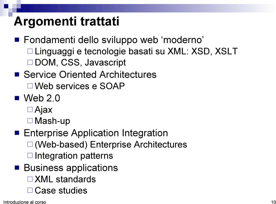 2.0 Ajax Mash-up Enterprise Application Integration (Web-based) Enterprise Architectures