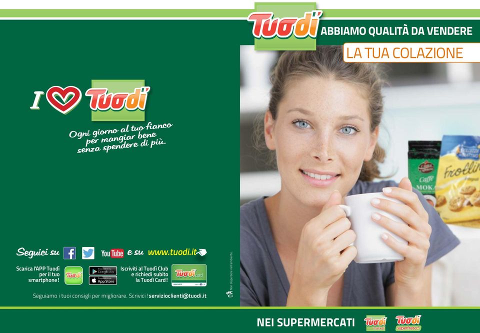 e su Iscriviti al Tuodì Club e richiedi subito la Tuodì Card! www.tuodi.