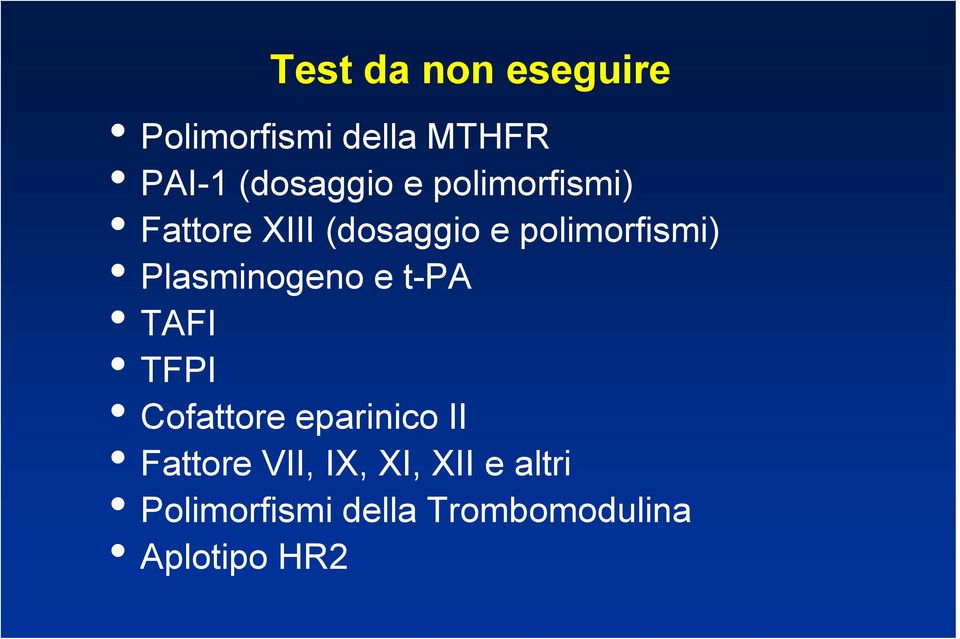 Plasminogeno e t-pa TAFI TFPI Cofattore eparinico II Fattore