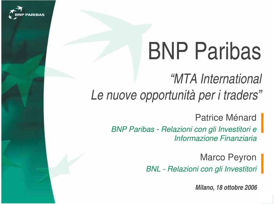 Investitori e Informazione Finanziaria Marco Peyron BNL