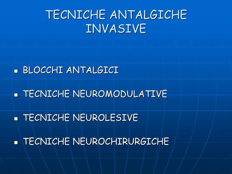 NEUROMODULATIVE TECNICHE