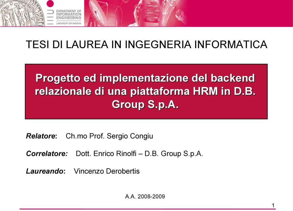 B. Group S.p.A. Relatore: Ch.mo Prof.