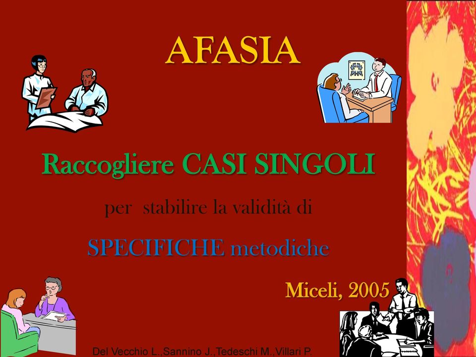 AFASIA Raccogliere CASI SINGOLI per