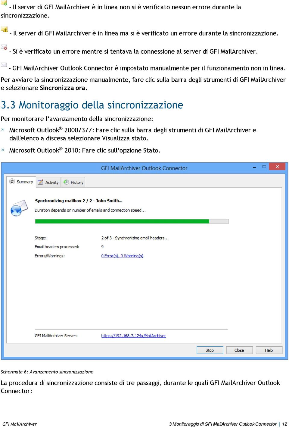 - GFI MailArchiver Outlook Connector è impostato manualmente per il funzionamento non in linea.