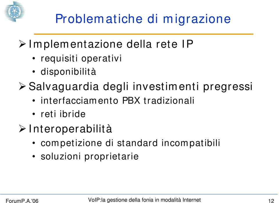 pregressi interfacciamento PBX tradizionali reti ibride