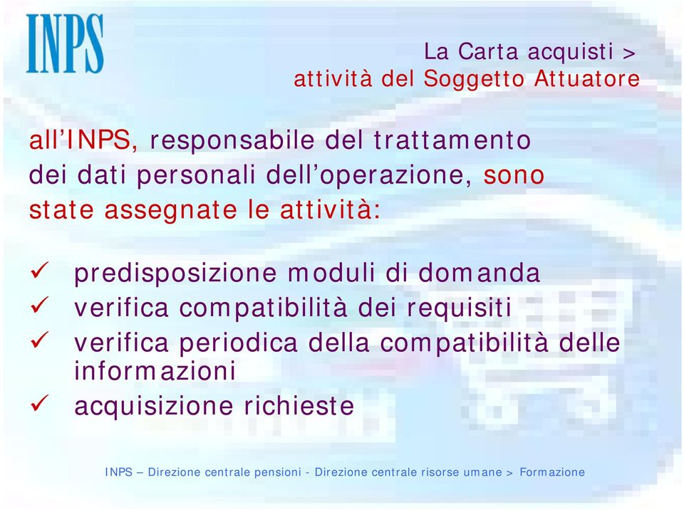 attività: predisposizione moduli di domanda verifica compatibilità dei