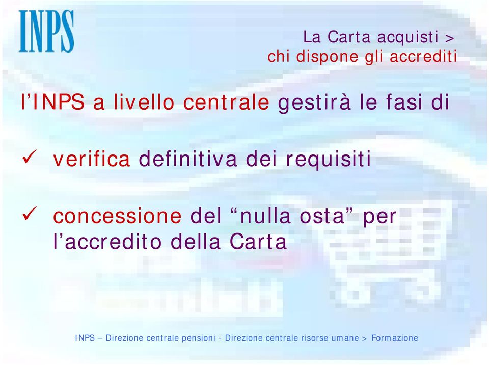 le fasi di verifica definitiva dei requisiti