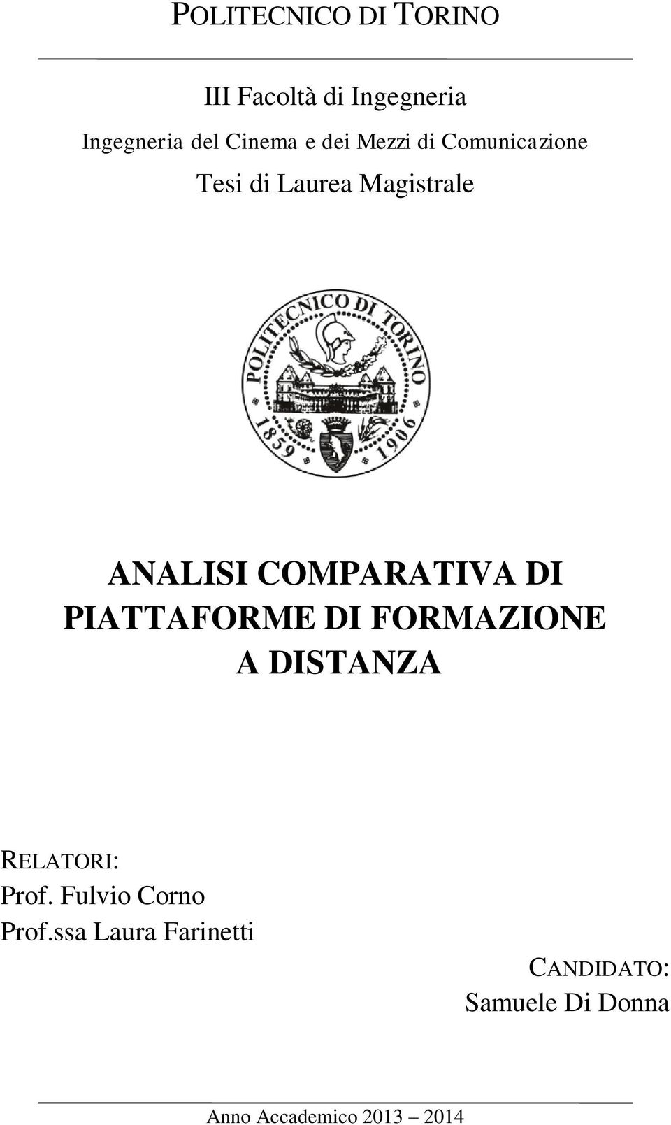 DI PIATTAFORME DI FORMAZIONE A DISTANZA RELATORI: Prof.