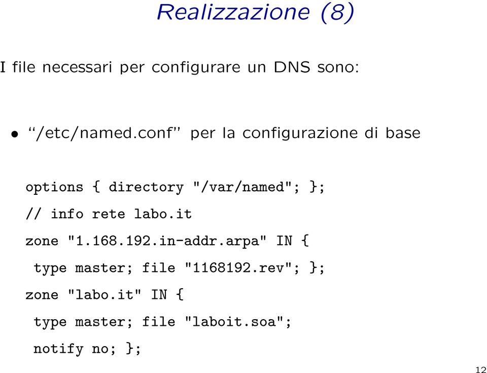 info rete labo.it zone "1.168.192.in-addr.