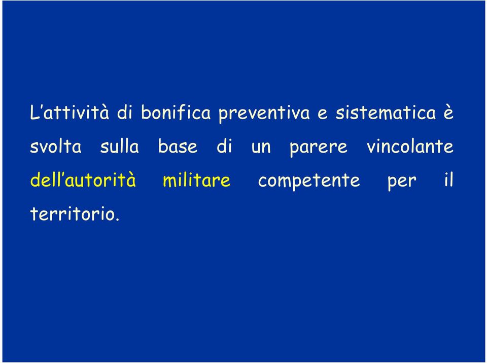 un parere vincolante dell autorità