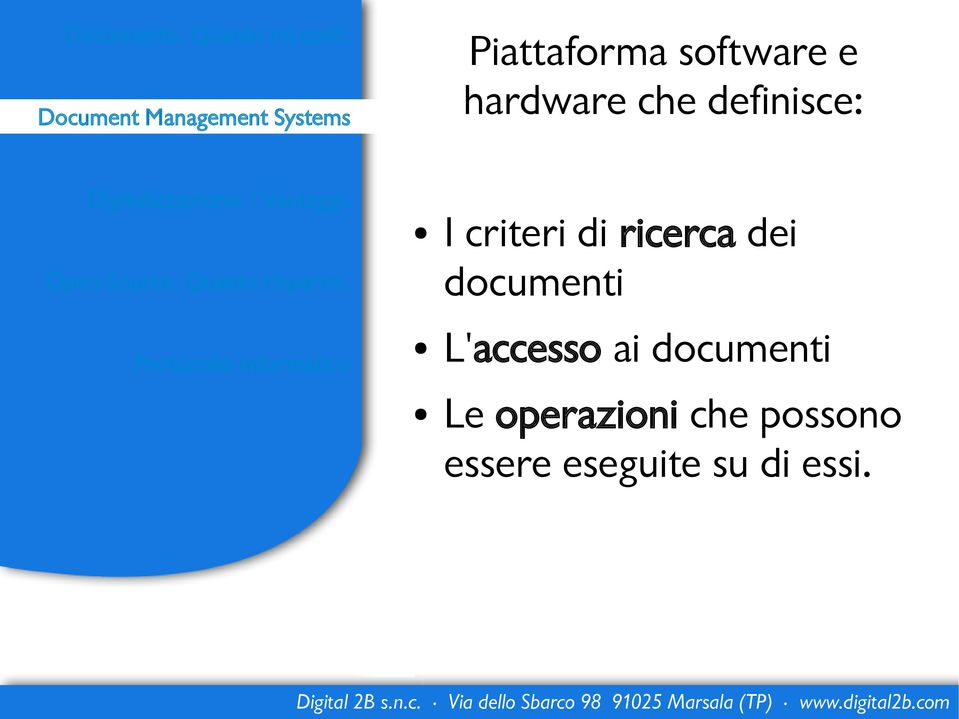 I criteri di ricerca dei documenti L'accesso