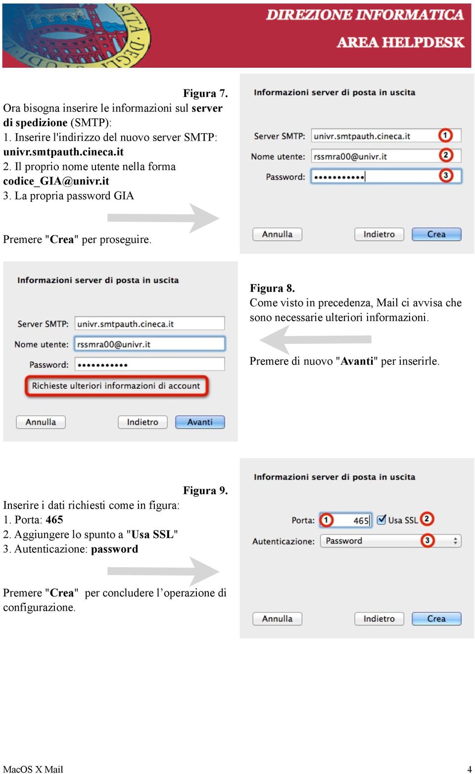 Come visto in precedenza, Mail ci avvisa che sono necessarie ulteriori informazioni. Premere di nuovo "Avanti" per inserirle.