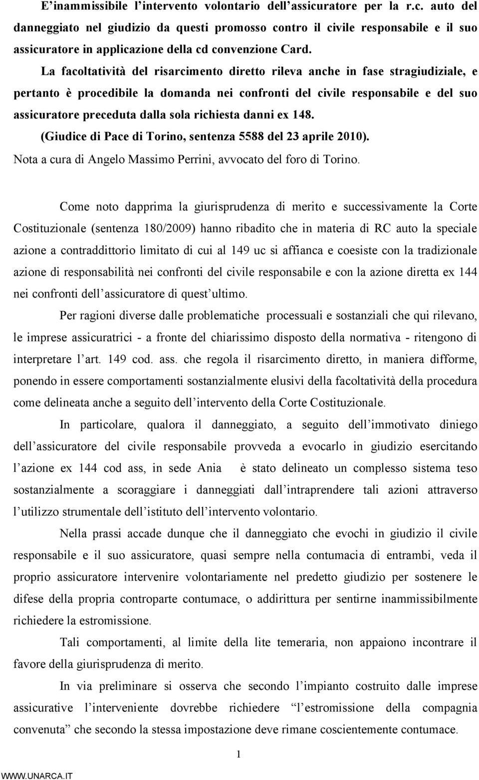 richiesta danni ex 148. (Giudice di Pace di Torino, sentenza 5588 del 23 aprile 2010). Nota a cura di Angelo Massimo Perrini, avvocato del foro di Torino.