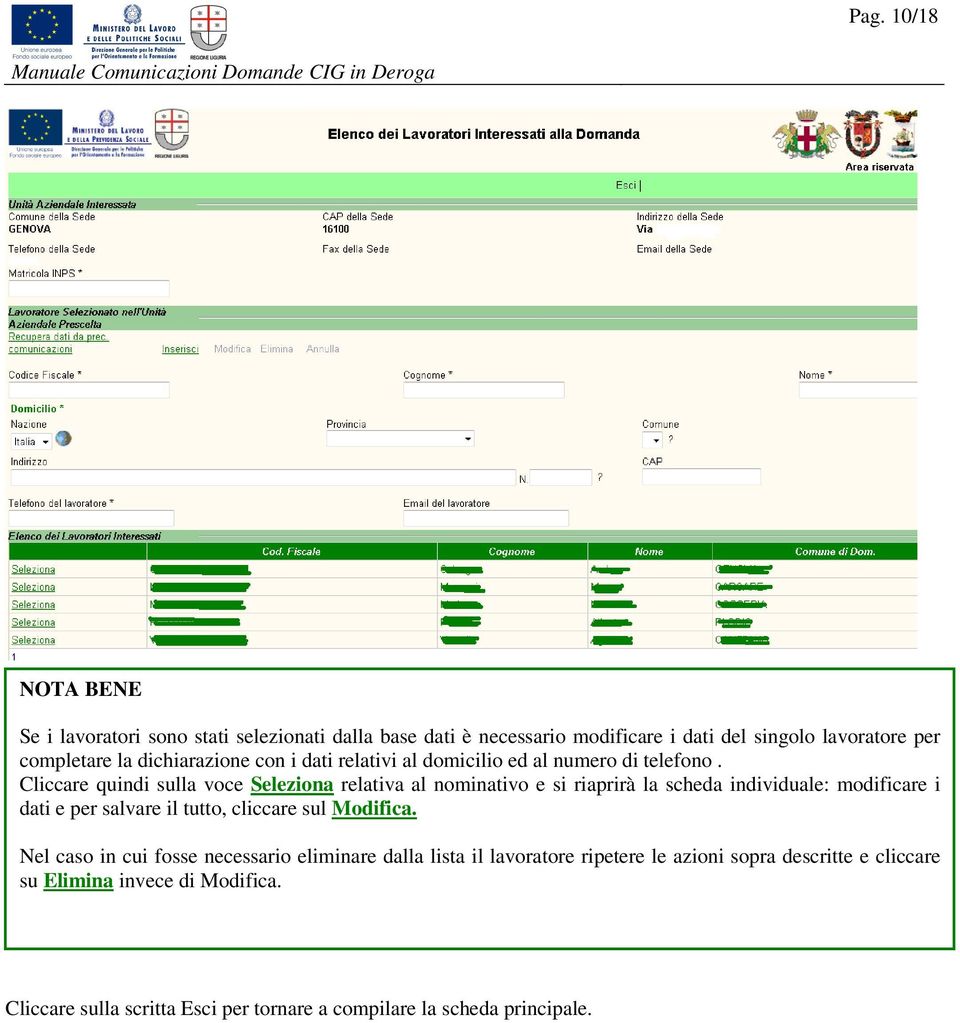 Cliccare quindi sulla voce Seleziona relativa al nominativo e si riaprirà la scheda individuale: modificare i dati e per salvare il tutto, cliccare